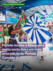 Mangueira pisa na Portela nesta sexta-feira para mais uma noite de celebração entre gigantes do samba.  A Estação Primei