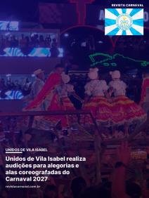 O chão da Vila Isabel promete se transformar em pura arte na busca pelo campeonato de 2027.  A azul e branco de Noel con