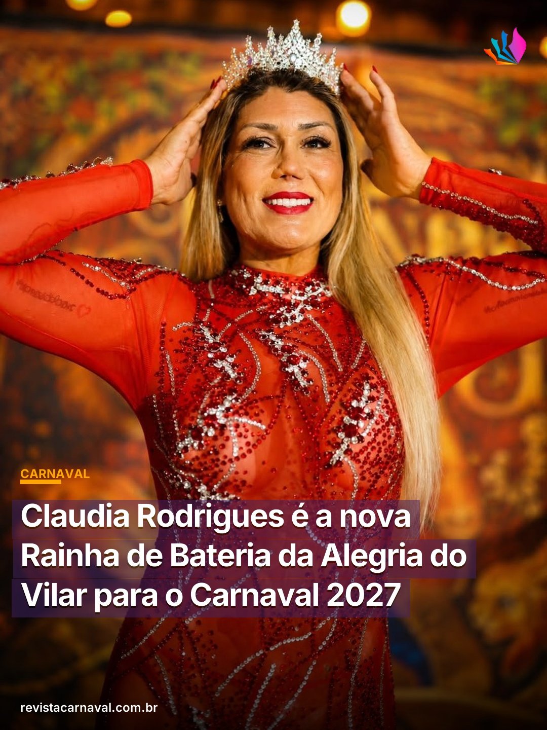 Claudia Rodrigues é a nova Rainha de Bateria da Alegria do Vilar para o Carnaval 2027  Claudia Rodrigues é a nova Rainha