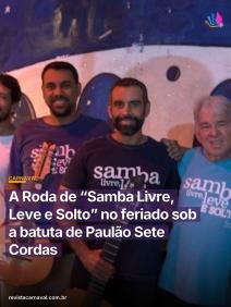 O coração do Catete vai pulsar no ritmo da mais pura tradição com a estreia de um projeto que promete resgatar a essênci
