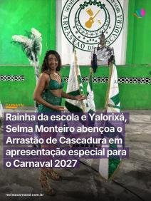 A ancestralidade e a fé pediram passagem na quadra para abençoar o pavilhão do Arrastão de Cascadura rumo ao próximo des