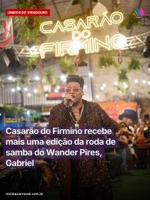 Wander Pires, o maior intérprete do Carnaval carioca, volta ao Casarão do Firmino nesta sexta-feira, 28, para mais uma e