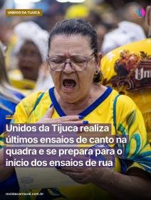 A Unidos da Tijuca fecha o ciclo de ensaios de canto na quadra e se prepara para invadir a Via D1 com tudo que construiu