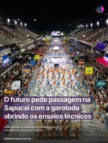 A garotada do samba vai pedir passagem e abrir os ensaios técnicos na Sapucaí!  O templo do samba já tem datas definidas