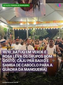 Samba de Caboclo, Caju pra Baixo e Bom Gosto dividem a mesma quadra neste domingo na Mangueira, em um encontro que reafi