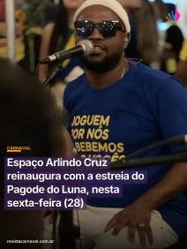 Realengo ganha novo ponto de encontro para o samba nesta sexta-feira, 28 de agosto. O Espaço Arlindo Cruz reabre as port