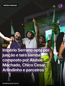 O Império Serrano uniu a tradição de sua velha guarda com a vanguarda da música brasileira para criar o hino que promete
